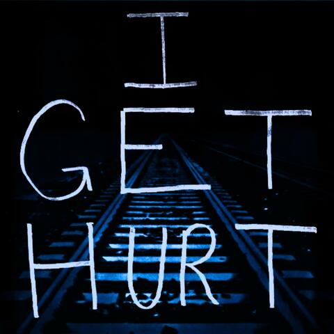 I Get Hurt