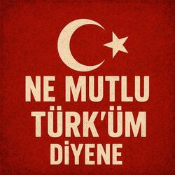 Ne Mutlu Türküm Diyene
