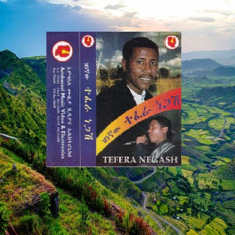 Tefera Nagash ተፈራ ነጋሽ - 1989