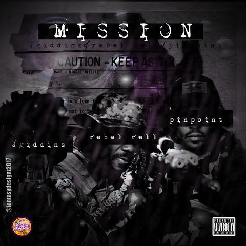 Mission (feat. Rebel Rell & Pinpoint)