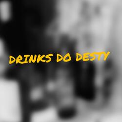 Drinks do Desty