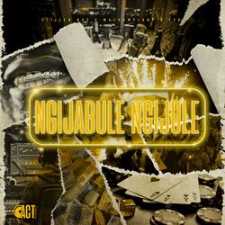 Ngijabule Ngijule (feat. mashamplane & 726) (Radio Edit)