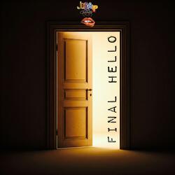 Final Hello (Say You Love)