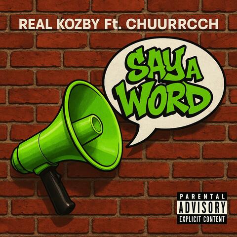 Say A Word (feat. Chuurrcch)