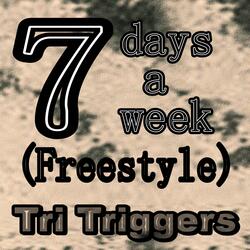 7 Days a Week (Freestyle)