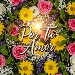 Por Tu Amor