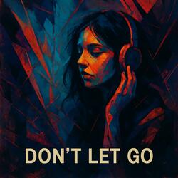 Don’t Let Go