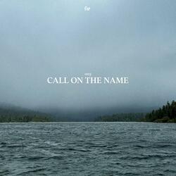 Call On The Name (feat. Christina Ovchinnikov)