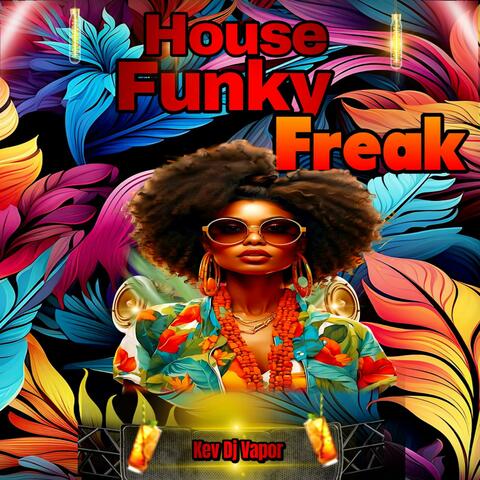 House Funky Freak