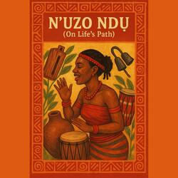 “N’Ụzọ Ndụ” (On Life’s Path)