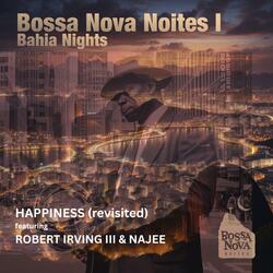 Happiness (revisited) (feat. Robert Irving III & Najee)