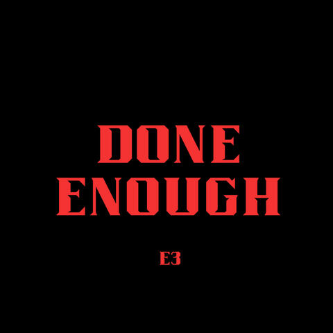 Done Enough (feat. Dai)
