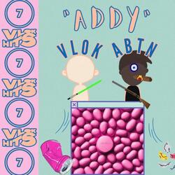 Addy(Woah!) (feat. Vlok Hits)