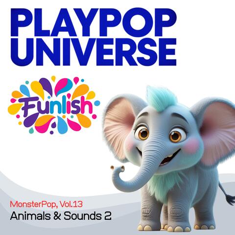 PlayPop Universe: Funlish – MonsterPop, Vol.13 – Animals & Sounds 2