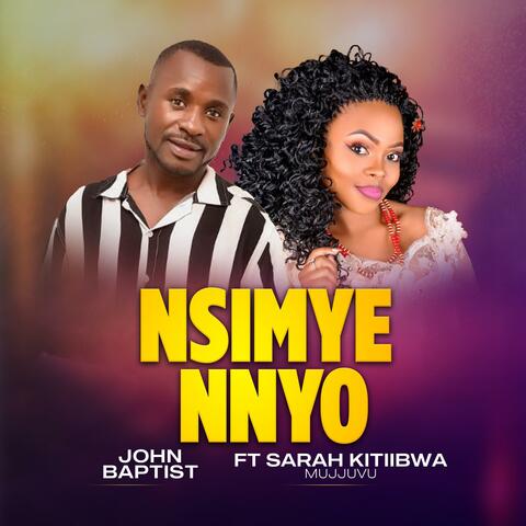 Nsiimye Nyo (feat. John Baptist)