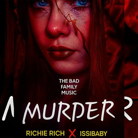 Murder (feat. Richie Rich & Issibaby)