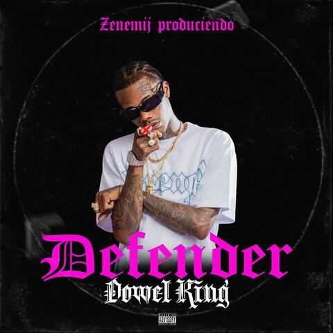 Defender (feat. Dowel King)