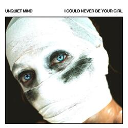 I Could Never Be Your Girl