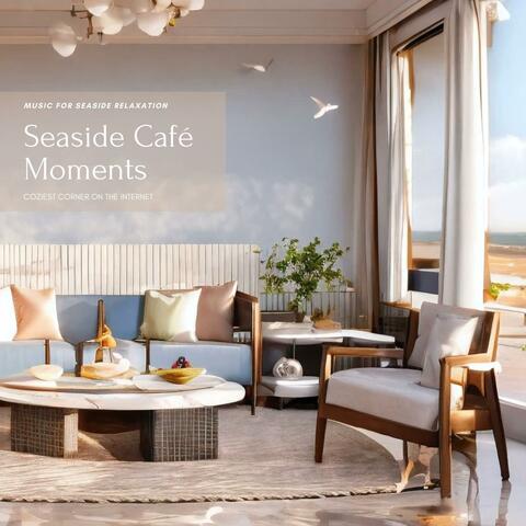Seaside Café Moments