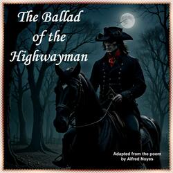 The Ballad of the Highwayman