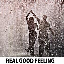 Real Good Feeling