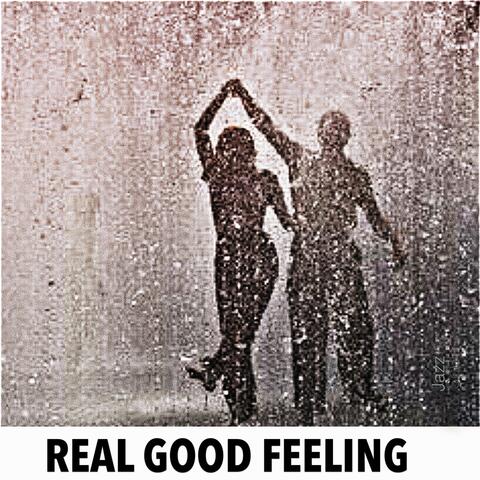Real Good Feeling