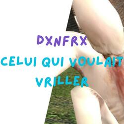celui qui voulait vriller