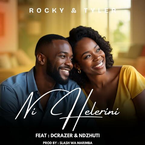Ni Helerini (feat. Rocky & Tyler, Ndzhuti & Slash wa marimba)