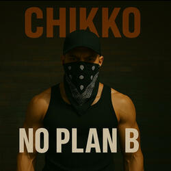 No plan B