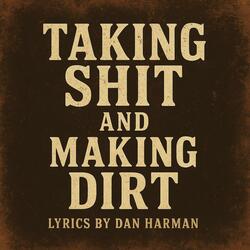 Taking Shit and Making Dirt