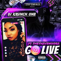 Go live (feat. TheyHaveNoIdea)