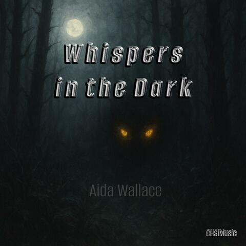 Whispers in the Dark