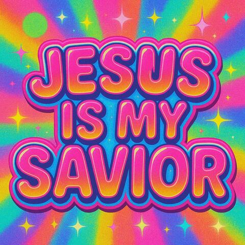 Jesus is My Savior