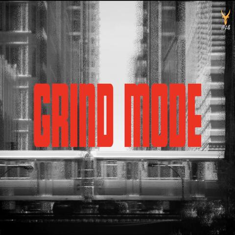GRIND MODE