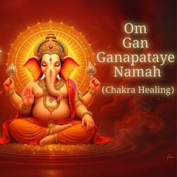 Om Gan Ganapataye Namah (ॐ गं गणपतये नमः) – Root Chakra Mantra