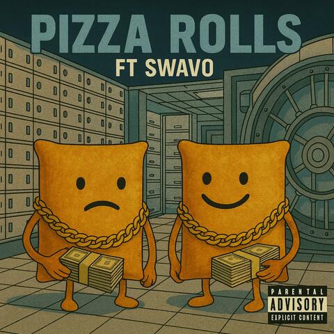 Pizza Rolls (feat. Swavo & Jvhn Jvhn)