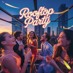 Rooftop Party