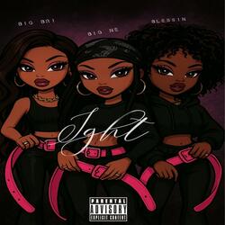 Ight (feat. Big Bri & Blessin)