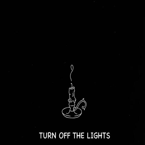 Turn Off The Lights
