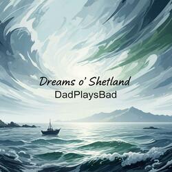 Dreams o' Shetland
