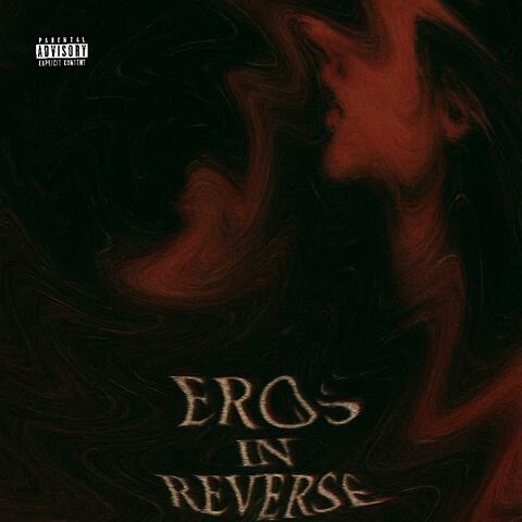 Eros in reverse (Hell is Life Edition )