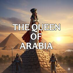 THE QUEEN OF ARABIA(بيرغوت - ملكة الجزيرة العربية)