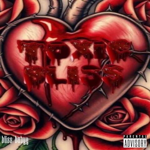 Toxic Bliss (feat. Sloyanjay)