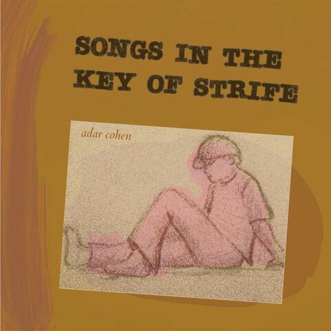 Songs in the Key of Strife