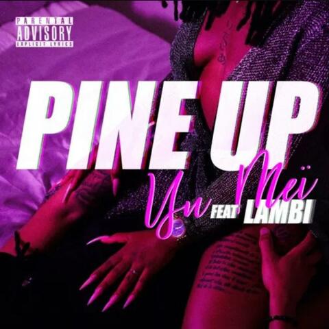 Pine Up (feat. Lambi)