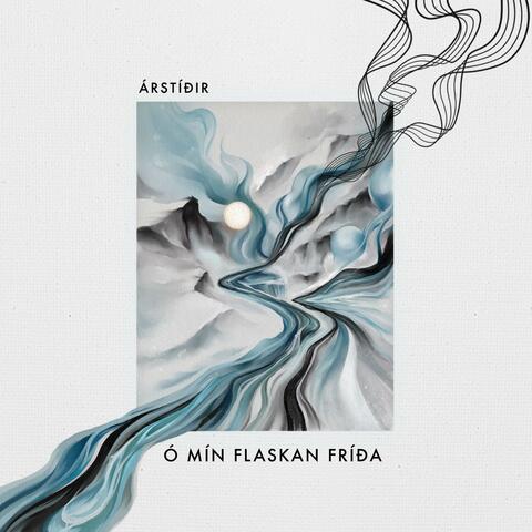 Ó mín flaskan fríða