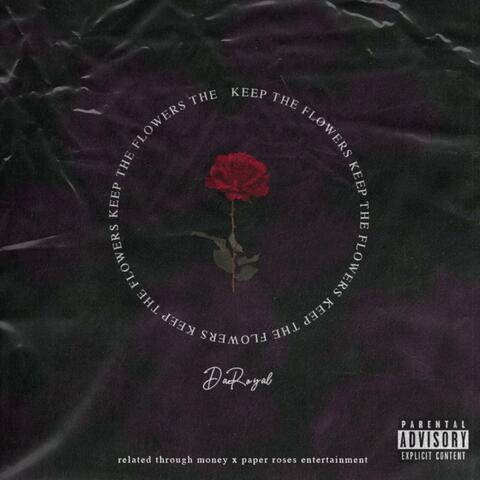 Keep The Flowers