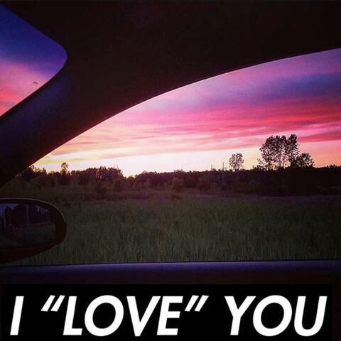 I Love You