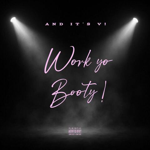 Work Your Booty (Dirty)