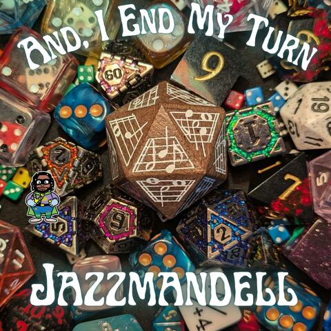 And, I End My Turn